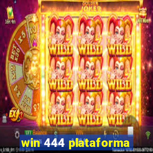 win 444 plataforma